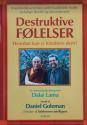 Billede af bogen Destruktive følelser – Hvordan kan vi håndtere dem?: en videnskabelig dialog med Dalai Lama