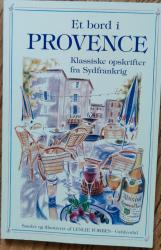 Billede af bogen Et bord i Provence. Klassiske opskrifter fra Sydfrankrig 