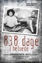 Billede af bogen 838 dage i helvede - historien om danmarkshistoriens længste gidseltagning.