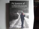 Billede af bogen På kanten af velfærdsstaten - Anbragte og indlagte i dansk socialforsorg 1933-1980