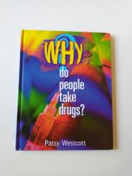 Billede af bogen Why Do People Take Drugs?