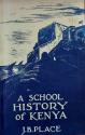 Billede af bogen A School History of Kenya - A Four-Year History Course for Schools - Book one