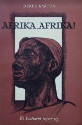 Billede af bogen Afrika, Afrika! - Et kontinent rejser sig