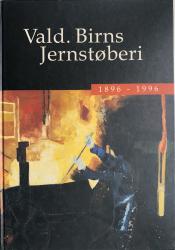 Billede af bogen Vald. Biens Jernstøberi 1896 - 1996 - Et støberi i Holstebro og menneskene omkring det