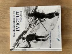 Billede af bogen Grønlandsbilleder fra Ivigtut 1916-1919