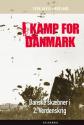 Billede af bogen I kamp for Danmark - Danske skæbner i 2.verdenskrig