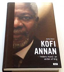 Billede af bogen Kofi Annan - Fredens mand i en verden af krig
