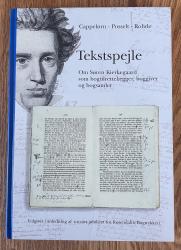 Billede af bogen Tekstspejle - Om Søren Kierkegaard som bogtilrettelægger, boggiver og bogsamler