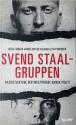 Billede af bogen Svend Staal-gruppen - Nazibetjenten der infiltrerede dansk politi