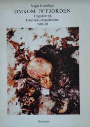 Billede af bogen Omkom 79’ Fjorden – Tragedien på Danmark-ekspeditionen 1906-08