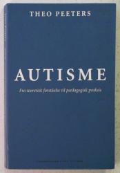 Billede af bogen Autisme - Fra teoretisk forståelse til pædagogisk praksis