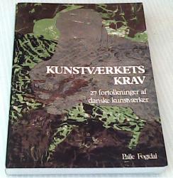 Billede af bogen Kunstværkets Krav - 27 fortolkninger af danske kunstværker