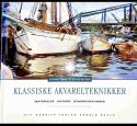 Billede af bogen Klassiske Akvarelteknikker Billede af bogen Klassiske Akvarelteknikker