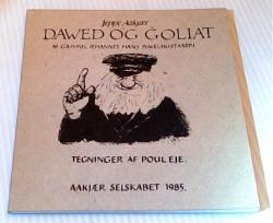 Billede af bogen Dawed og Goliat - Af Gammel Jehannes hans Biwelskistaarri