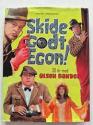 Billede af bogen Skide godt Egon! - 30 år med Olsen Banden Billede af bogen Skide godt Egon! - 30 år med Olsen Banden