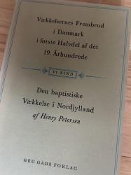 Billede af bogen Vækkelsernes Frembrud i Danmark i første halvdel af det 19. Århundrede. Den baptistiske Vækkelse i Nordjylland