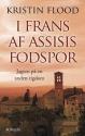 Billede af bogen I Frans af Assisis fodspor. Jagten på en anden rigdom
