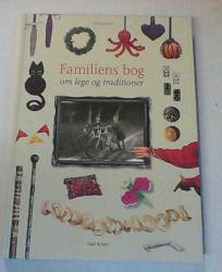 Billede af bogen Familiens bog om lege og traditioner