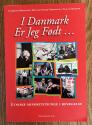 Billede af bogen I Danmark er jeg født… - Etniske minoritetsunge i bevægelse