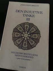 Billede af bogen Den intuitive tanke III: Helhedsforståelsens nødvendighed - spirer til en ny kultur