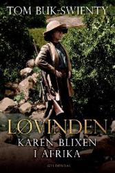 Billede af bogen Løvinden - Karen Blixen i Afrika