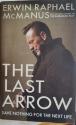 Billede af bogen The Last Arrow. Save nothing for the next life 