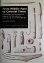Billede af bogen From Middle Ages to Colonial Times - Archaeological and ethnohistorical studies of the Thule culture in South West Greenland 1300-1800 AD Billede af bogen From Middle Ages to Colonial Times - Archaeological and ethnohistorical studies of the Thule culture in South West Greenland 1300-1800 AD