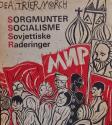 Billede af bogen Sorgmunter Socialisme Sovjettiske Raderinger