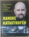 Billede af bogen Danske katastrofer - Rasmus Dahlberg fortæller om dramatiske hændelser i danmarkshistorien
