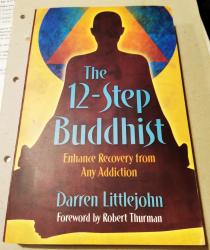 Billede af bogen The 12-step Buddhist. Enhance Recovery from Any Addiction