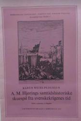 Billede af bogen A.M. Hjørings samtidshistoriske skuespil fra svenskekrigenes tid (with a summary in English)