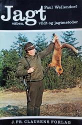 Billede af bogen Jagt, - våben, vildt og jagtmetoder -  - J. Fr. Clausens Forlag 1967.