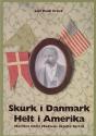 Billede af bogen Skurk i Danmark - helt i Amerika