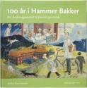 Billede af bogen 100 år i Hammer Bakker - Fra åndssvageanstalt til handicapområde