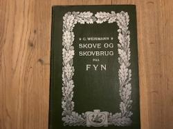 Billede af bogen Skove og skovbrug paa Fyn - I det nittende aarhundrede