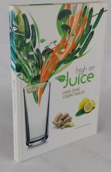 Billede af bogen High on juice – drik dine grøntsager