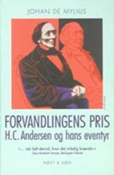 Forvandlingens pris - H.C. Andersen og hans eventyr