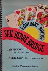 Billede af bogen Spil bedre bridge -Lærebogen for begyndere – Håndbogen for viderekomne