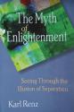 Billede af bogen The Myth of Enlightenment – Seeing Through the Illusion of Separation