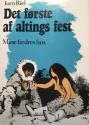 Billede af bogen Det første af altings fest ** Billede af bogen Det første af altings fest **