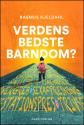 Billede af bogen Verdens bedste barndom? Billede af bogen Verdens bedste barndom?