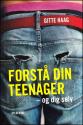 Billede af bogen Forstå din Teenager - og dig selv Billede af bogen Forstå din Teenager - og dig selv
