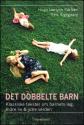 Billede af bogen Det dobbelte Barn Billede af bogen Det dobbelte Barn
