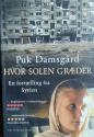 Billede af bogen Hvor solen græder - En fortælling fra Syrien Billede af bogen Hvor solen græder - En fortælling fra Syrien