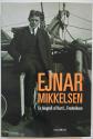 Billede af bogen Ejnar Mikkelsen – en biografi Billede af bogen Ejnar Mikkelsen – en biografi